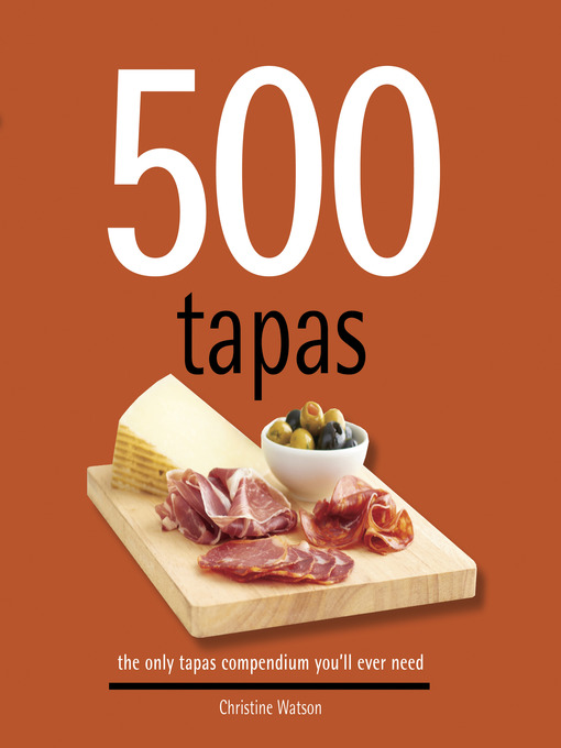 Title details for 500 Tapas by Christine Watson - Available